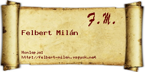 Felbert Milán névjegykártya
