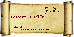 Felbert Milán névjegykártya